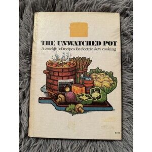 Vintage Crockpot Slowcooker Cookbook The Unwatched Pot 1975